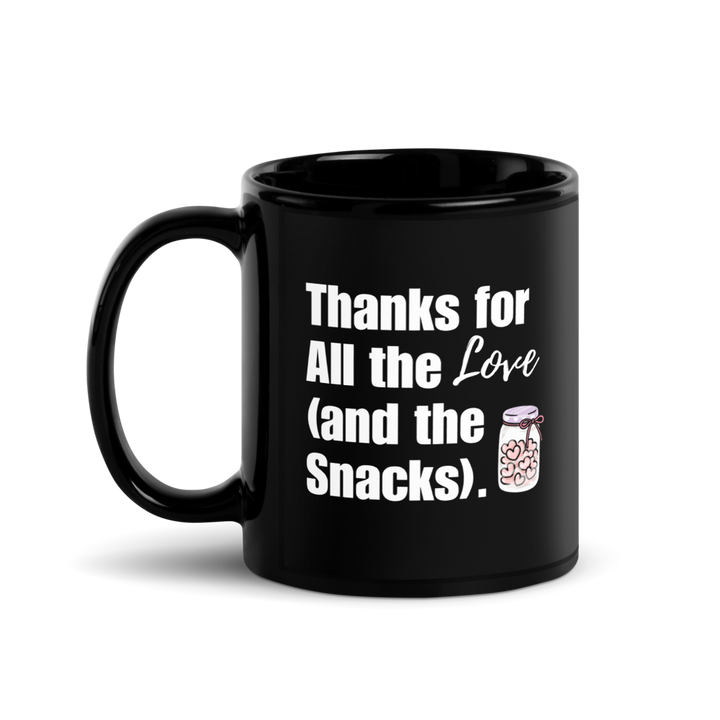Thanks for the Snacks Mug ā Funny & Heartfelt Gift for Moms or Teachers
