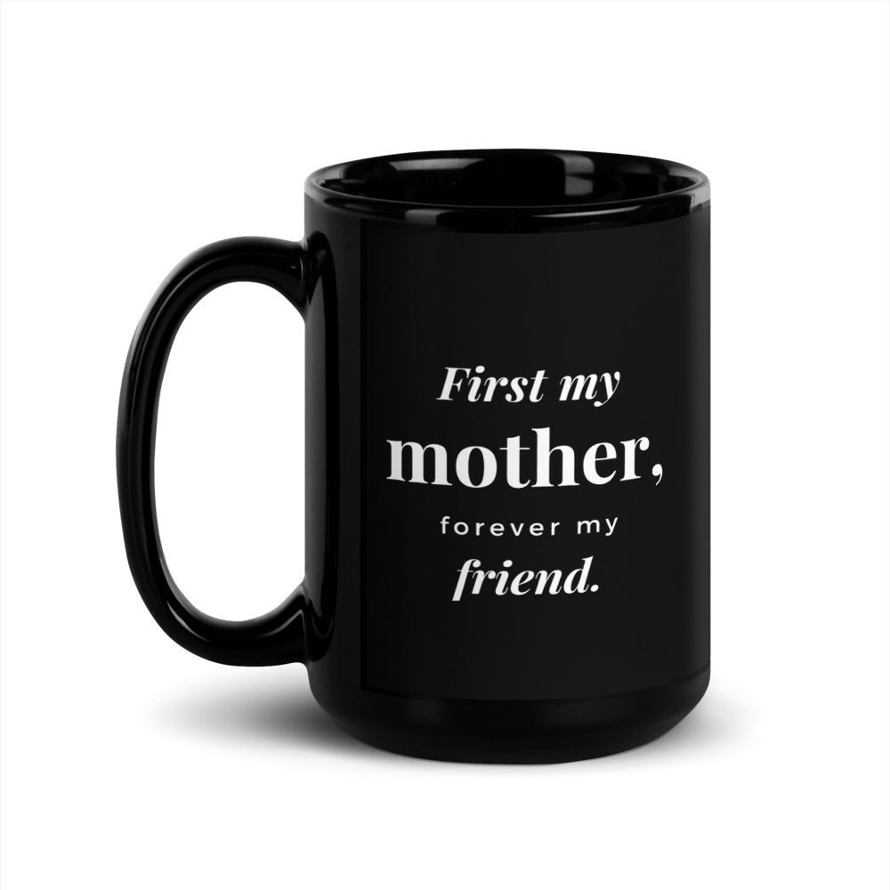 Forever My Friend Mug – Sentimental Gift for Mom from Daughter or Son
