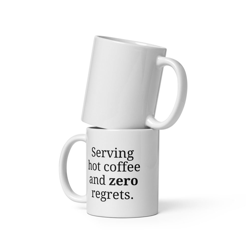 Hot Coffee, Zero Regrets Mug – Sassy Empowerment Mug for Bold Women